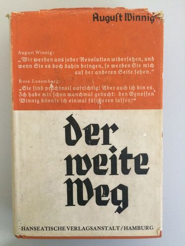 August Winnig: Der weite Weg - Alles Deutsche meint das Reich