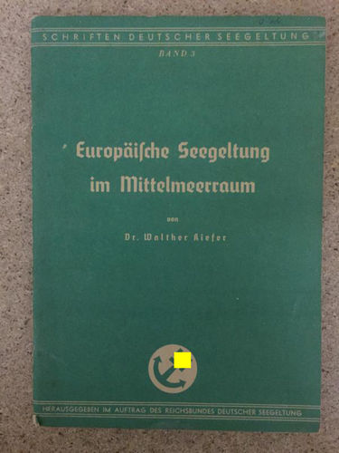 Dr. Walther Kiefer: Europäische Seegeltung im Mittelmeerraum.