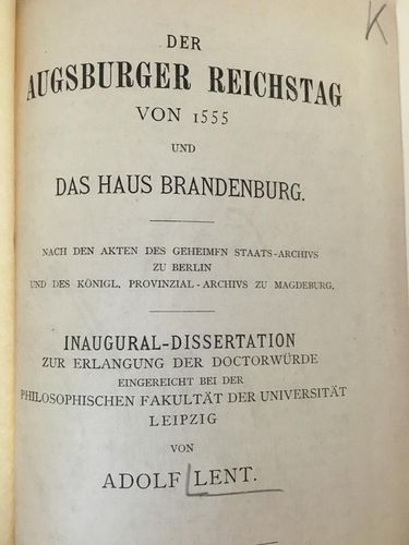 Lent, Adolf:: Der Augsburger Reichstag von 1555 und das Haus Brandenburg