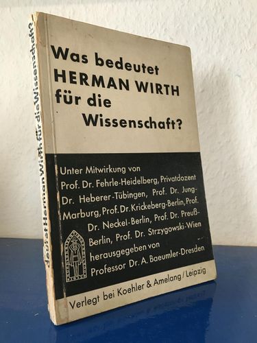 Baeumler, Prof. Dr. Alfred:: Was bedeutet Hermann für die Wissenschaft?