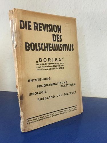 Gruppe "Borjiba":: Die Revision des Bolschewismus.