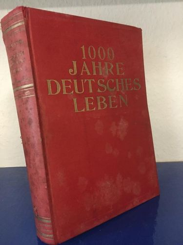 Rohr, Johannes:: Tausend Jahre deutsches Leben - Eine volkstümliche Kulturgeschichte