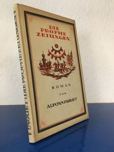 Paquet, Alfons:: Die Prophezeiungen - Roman