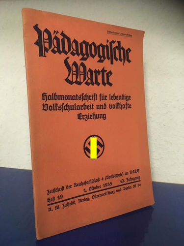 Bode, Paul (Hg.): Pädagogische Warte. Heft 19. Oktober 1935