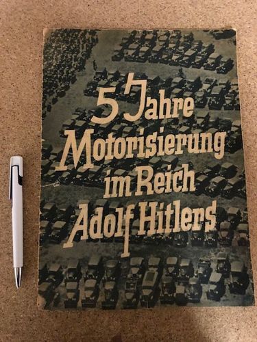 Reichsverband der Automobilindustrie (Hg.): 5 Jahre Motorisierung im Reich Adolf Hitlers