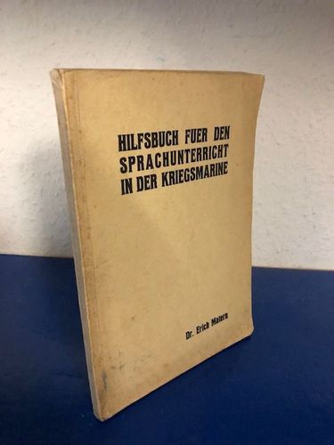 Matern, Dr. Erich: Hilfsbuch für den Sprachunterricht in der Kriegsmarine