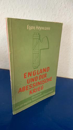 Heymann, Egon: England und der Abessinische Krieg.