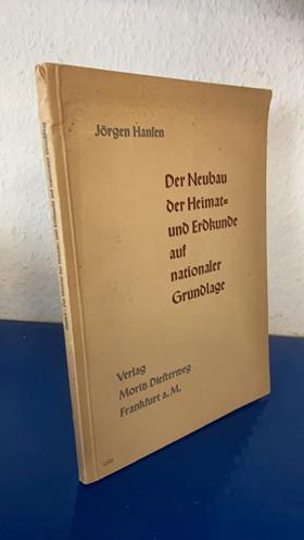 Hansen, Jörgen: Der Neubau der Heimat- und Erdkunde auf nationaler Grundlage