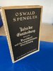 Spengler, Oswald: Jahre der Entscheidung