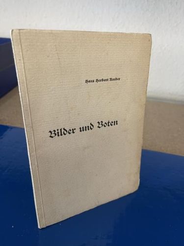 Reeder, Hans Herbert: Bilder und Boten - Drei Gedichtkreise