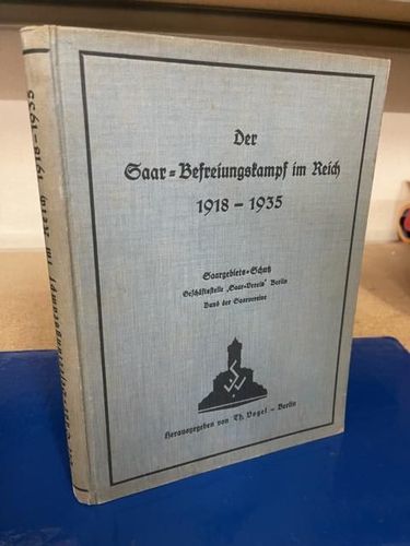 Vogel, Th.: Der Saar-Befreiungskampf im Reich 1918 - 1935