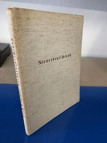 Retzlaff, Erich und Wilhelm Pessler: Niederdeutschland - Landschaft und Volkstum