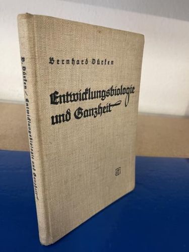 Dürken, Bernhard: Entwicklungsbiologie und Ganzheit.