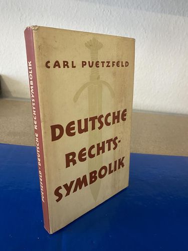 Puetzfeld, Carl: Deutsche Rechtssymbolik.
