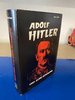 Adolf Hitler und seine Bewegung - Der Parteiführer