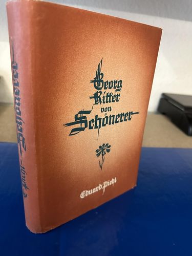Pichl, Eduard: Georg Ritter von Schönerer - Volksausgabe