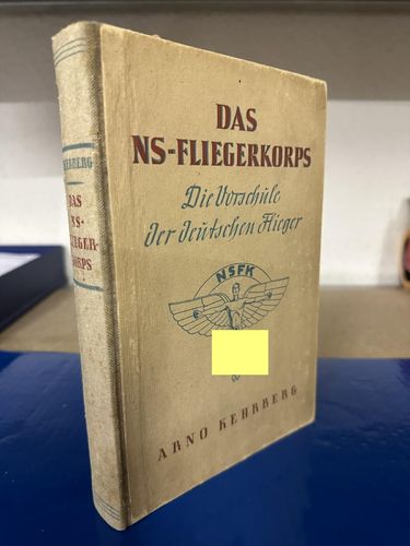 Das nationalsozialistische Fliegerkorps. Die Vorschule der deutschen Flieger