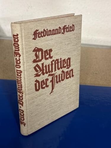 Fried, Ferdinand: Der Aufstieg der Juden