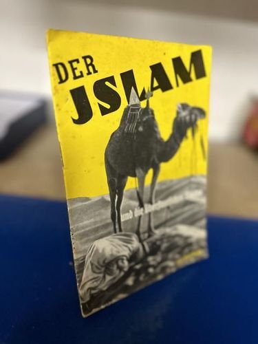 Beckh, Rolf: Der Islam und seine Bedeutung im Plane der überstaatlichen Mächte