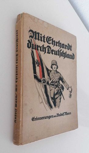 Mann, Rudolf: Mit Ehrhardt durch Deutschland. ORIGINAL-AUSGABE