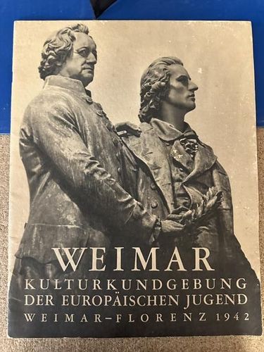 VERKAUFT - VERKAUFT  Weimar - Kulturkundgebung der europäischen Jugend Weimar - Florenz 1942