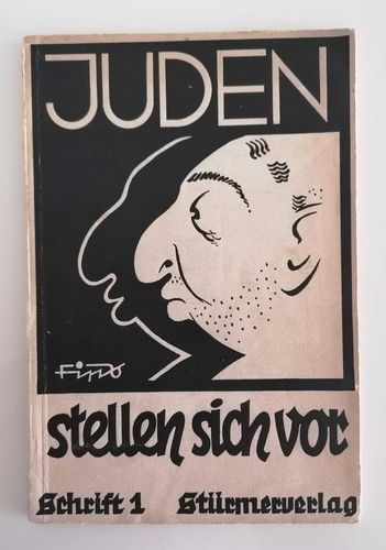Fips: Juden stellen sich vor - Vierundzwanzig Zeichnungen von Stürmerzeichner Fips