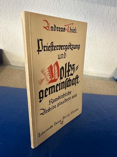 VERKAUFT - VERKAUFT Thiel, Andreas: Priestervergötzung und Volksgemeinschaft