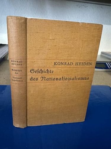 Heiden, Konrad: Geschichte des Nationalsozialismus. Die Karriere einer Idee.
