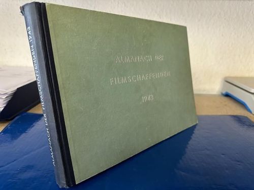 Reichsfilmintendant: Almanach der Deutschen Filmschaffenden 1943