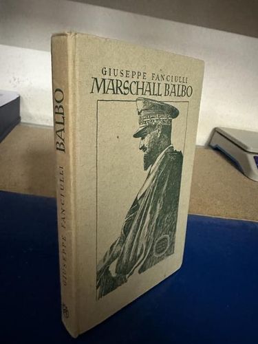 Fanciulli, Giuseppe: Marschall Balbo