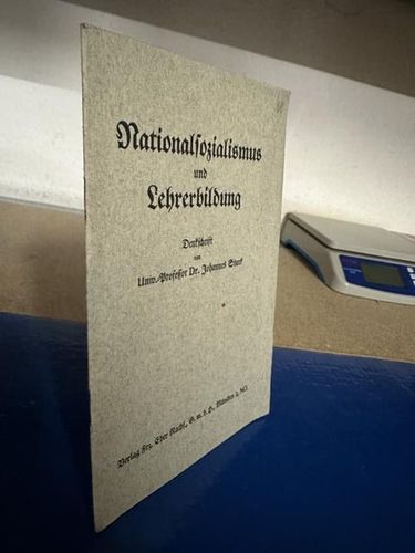 Stark, Dr. Johannes: Nationalsozialismus und Lehrerbildung. Denkschrift