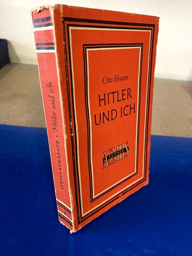 Strasser, Otto: Hitler und Ich