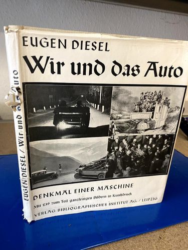 Diesel, Eugen: Wir und das Auto. Denkmal einer Maschine