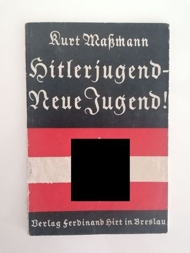 Maßmann, Kurt: Hitlerjugend -. Neue Jugend!